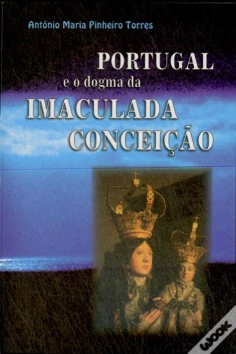 Portugal e o Dogma da Imaculada Conceição de António Maria Pinheiro