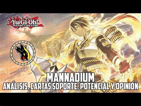 Yu Gi Oh Mannadium Análisis cartas de soporte futuro y opinión