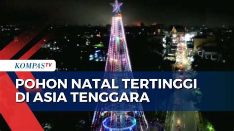 Tertinggi Di Asia Tenggara Ini Penampakan Pohon Natal 39 5 Meter Di