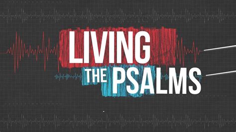 Living The Psalms Confidence YouTube