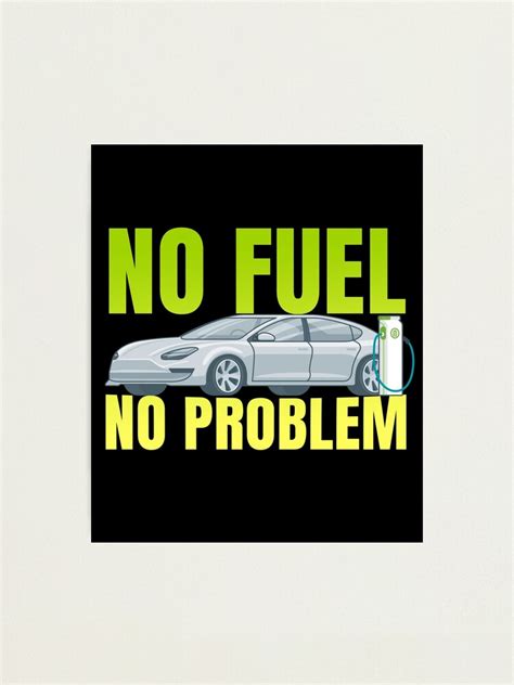 Funny Electric Car Owner No Fuel No Problem I Pass Gas Photographic