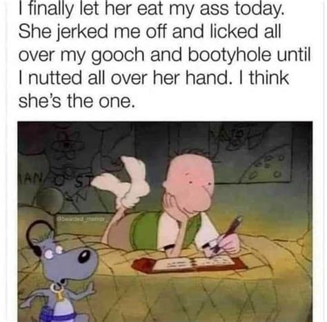 Ly Let Her Eat My Ass Today She Jerked Me Off And Licked All Over My Gooch And Bootyhole Until