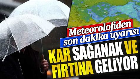 Meteorolojiden Son Dakika Uyar S Kar Sa Anak Ve F Rt Na Geliyor