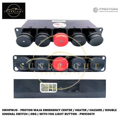 PROTON WAJA EMERGENCY CENTER HEATER HAZARD DOUBLE SINGNAL SWITCH