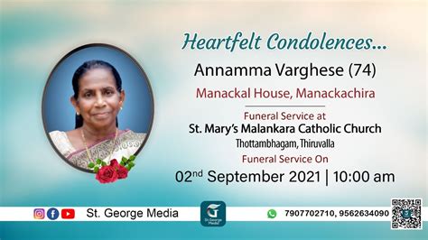 Annamma Varghese Kunjamma Funeral Service Live Webcast Youtube