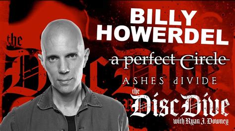 BILLY HOWERDEL on ASHES dIVIDE and A PERFECT CIRCLE's Eat the Elephant ...