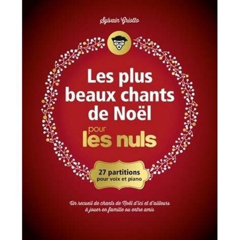 Les Plus Beaux Chants De No L Pour Les Nuls Partitions Pour Voix