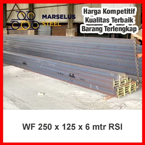 Jual WF 250 X 125 X 6 Mtr SNI Rajawali Steel RSI Besi IWF 250 Wide