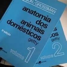 Livro Anatomia Dos Animais Domesticos Ed Volumes Robert Getty