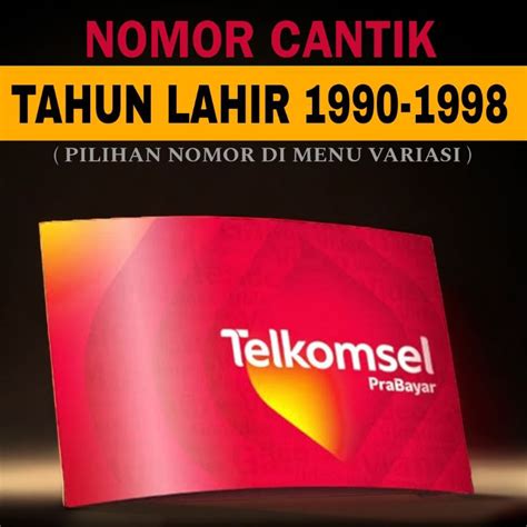 Jual TAHUN 1990 1998 Kartu Perdana Cantik Telkomsel Tahun Kelahiran