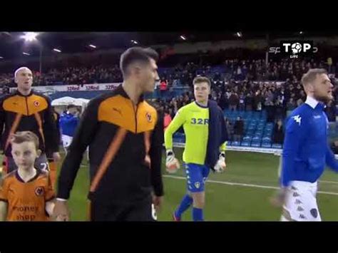 Leeds United Vs Wolverhampton Wanderers Highlights 0 3 07 03 18 YouTube