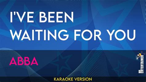 Ive Been Waiting For You Abba Karaoke Youtube