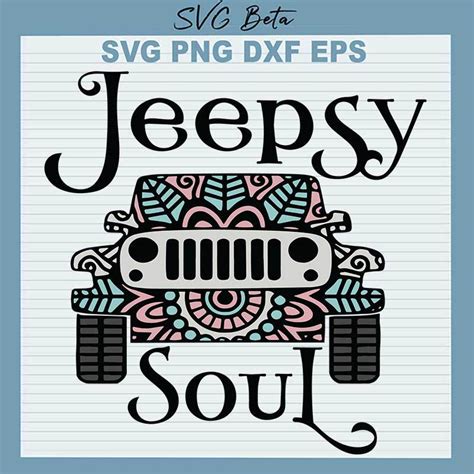 Jeepsy Soul Svg Floral Jeep Svg Png Dxf Cut File