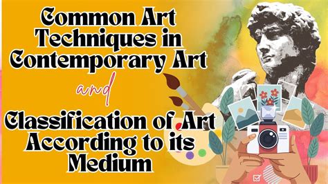 Common Art Techniques In Con Art And Classification Of Art According To