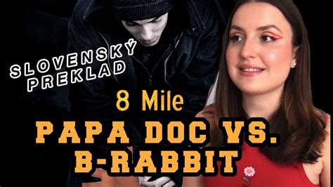 8 Mile Final Battle Papa Doc Vs B Rabbit Sk Preklad Youtube