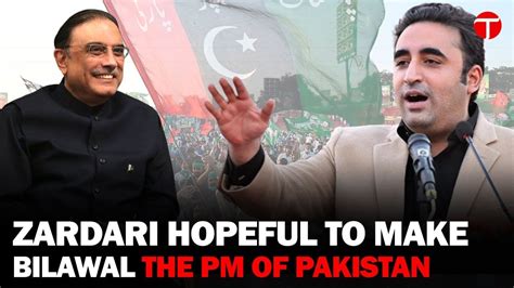 Asif Ali Zardari Announces Bilawal Bhutto Zardaris Prime Ministerial