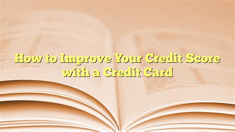 how to improve credit score using credit card