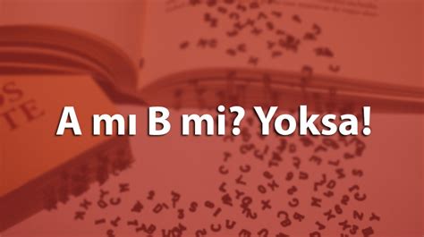 A mı B mi Yoksa Doç Dr Ali Bestami Kepekçi