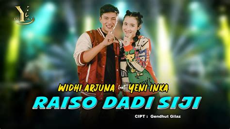 Widhi Arjuna Feat Yeni Inka Raiso Dadi Siji Official Music Yi