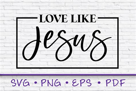 Love Like Jesus Svg Graphic By Adrian Marie Designs Creative Fabrica