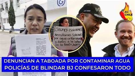 Denuncian A Taboada Y Al Jefe Goliat Por Contaminar Agua En Bj Youtube