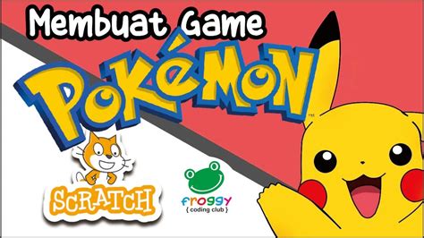 Membuat Game Pokemon Menggunakan Scracth Youtube