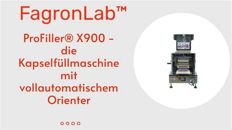 ProFiller X900 Kapselfüllmaschine mit vollautomatischem Orienter