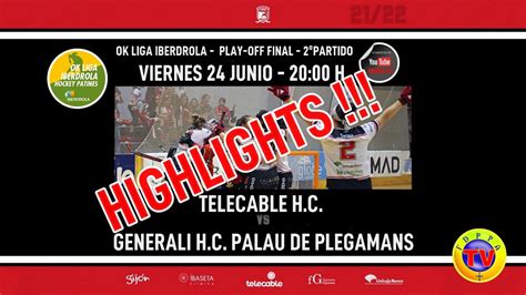 RESUMEN TELECABLE HC Vs GENERALI HC PALAU FINAL PLAY OFF OK LIGA