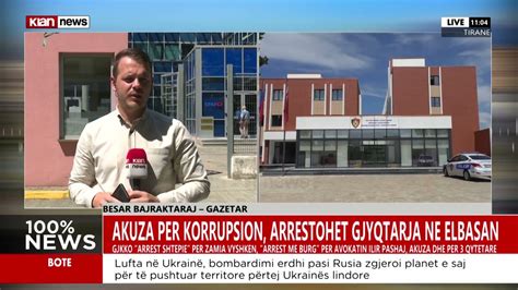 Klan News Akuza P R Korrupsion Arrestohet Gjyqtarja N Elbasan Youtube