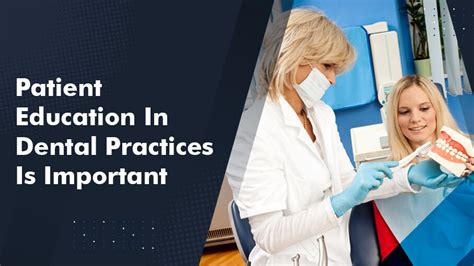 Patient Education In Dental Practices Is Important Capline Dental