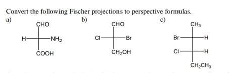 Solved Convert The Following Fischer Projections To Chegg