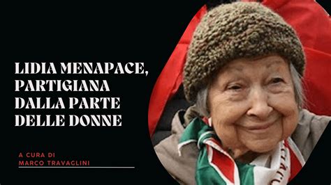 Lidia Menapace Partigiana Dalla Parte Delle Donne