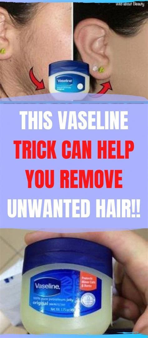 This Vaseline Trick Can Help You Remove Unwanted Hair In