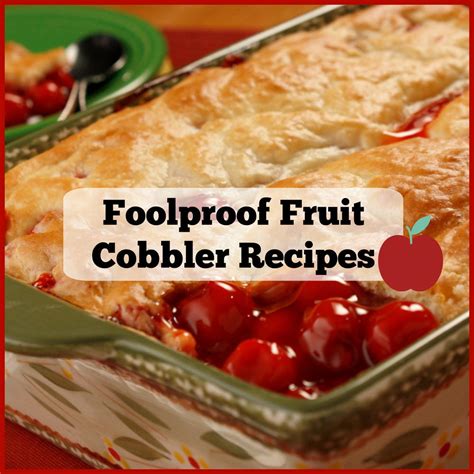 13 Foolproof Fruit Cobbler Recipes | MrFood.com