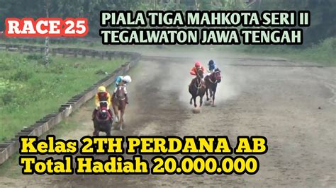 Kelas Th Perdana A B Pacu Kuda Piala Tiga Mahkota Seri Ii Youtube