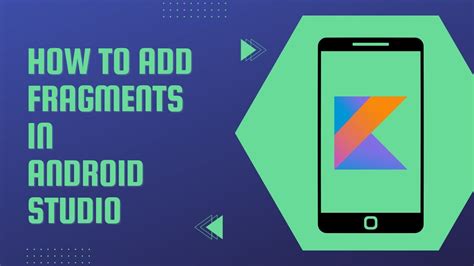 How To Add Fragment In Android Studio Fragment Kotlin Youtube