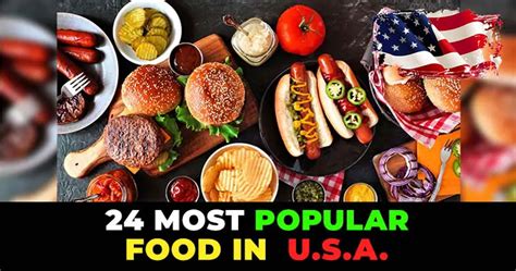 24 Must Try Popular Food In USA For Tourists And Locals Alike