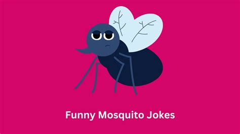 140 Funny Mosquito Jokes