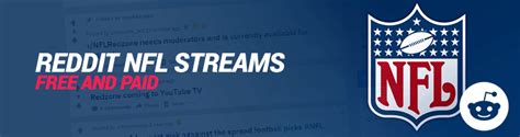 Best Reddit Nfl Streams To Watch Free And Paid In 2025