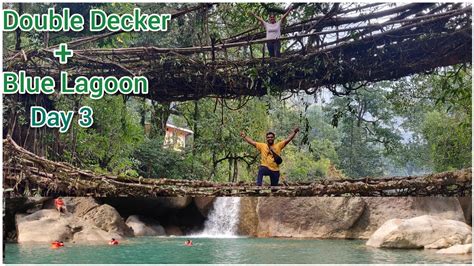 Double Decker Living Root Bridge Blue Lagoon Fall Day 3 Meghalaya