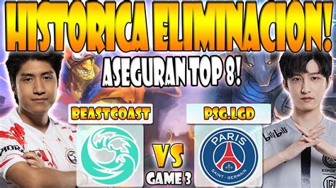 BEASTCOAST VS PSG LGD BO3 GAME 3 ELIMINACIÓN AME VS K1 HECTOR THE