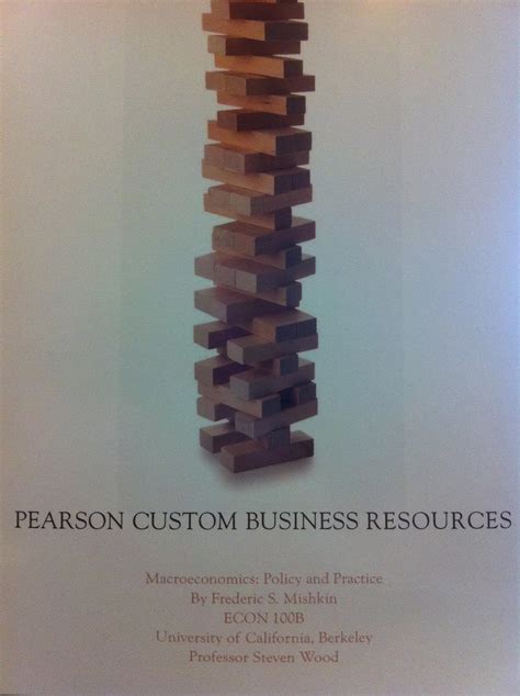 Pearson Custom Business Resources Macroeconomics Policy And Practice