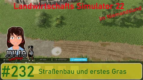 Landwirtschafts Simulator 22 deutsch 232 Straßenbau und erstes Gras