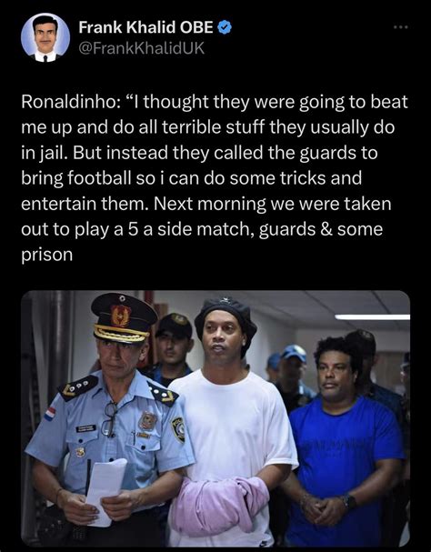 Ronaldinho in Prison FC : r/WhitePeopleTwitter