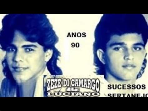 Zez Di Camargo E Luciano Os Melhores Grandes Sucessos E Saudades