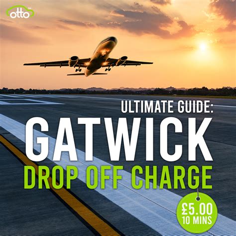 Gatwick Drop Off How To Pay The Charge Otto Car