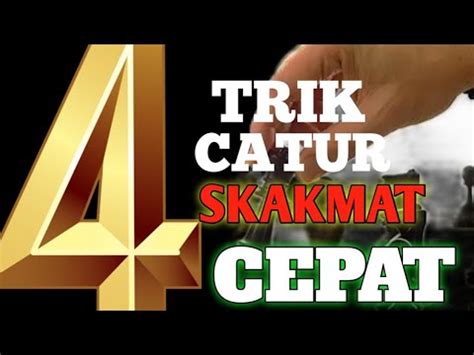 4 Trik Catur Cepat Skakmat Sangat Menarik YouTube