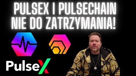 Pulsex I Pulsechain Nie Do Zatrzymania Pe Na Decentralizacja Youtube