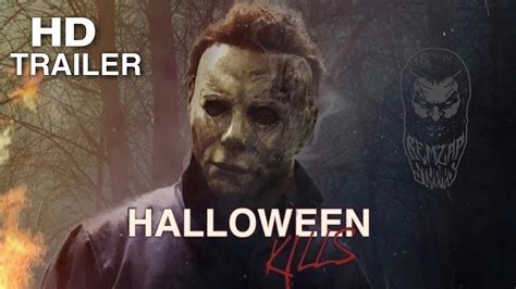 Halloween Kills Trailer Michael Myers Horror Movie Youtube