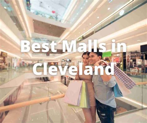 4 Best Shopping Malls in Cleveland, Ohio for shopping, food, entertainment, movies with family ...